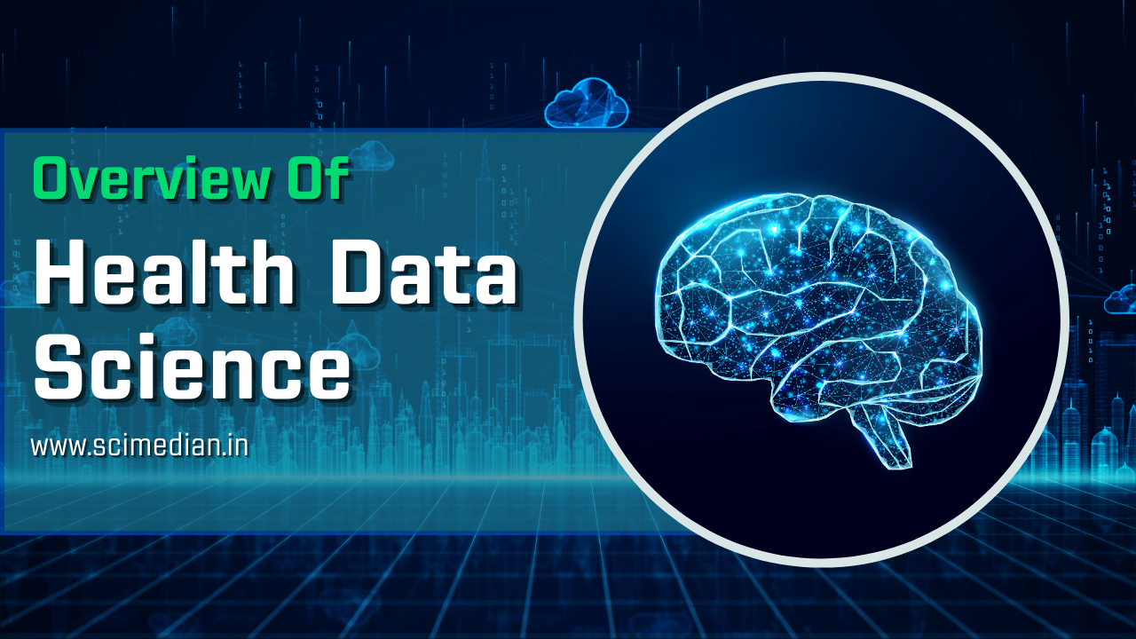 Overview of Health Data Science || Best and complete blog 1.