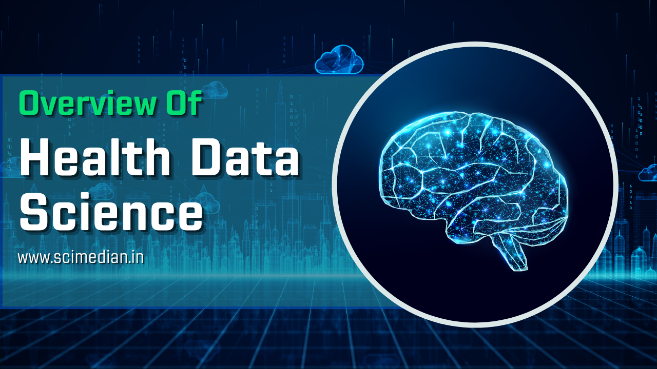 Overview of health Data science || SciMedian||