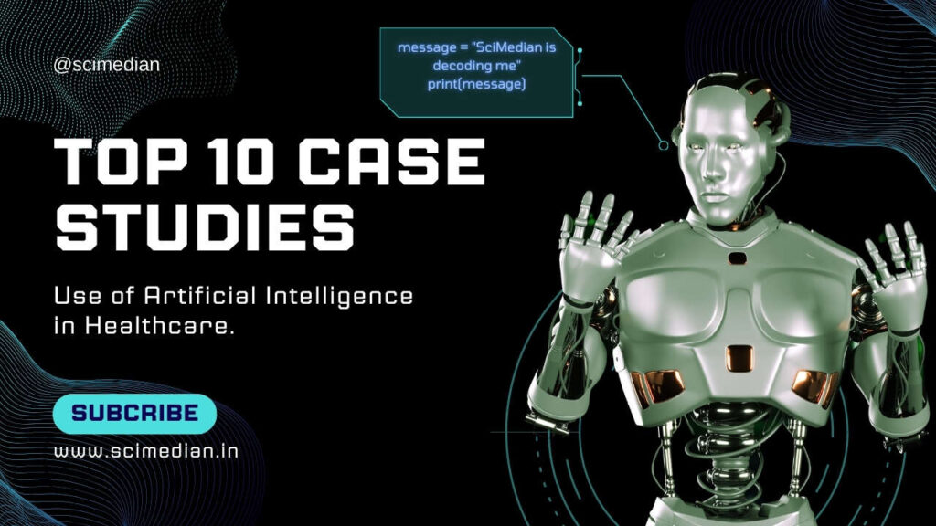 Top 10 Case Studies of Successfully Implementation of AI in Healthcare,